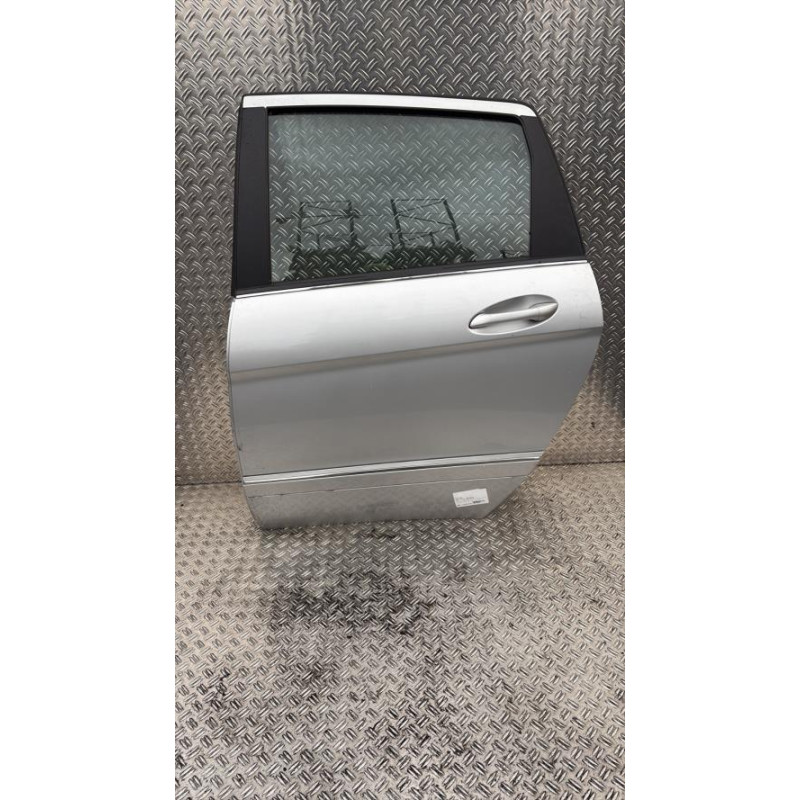 Porte arriere gauche MERCEDES CLASSE B 245